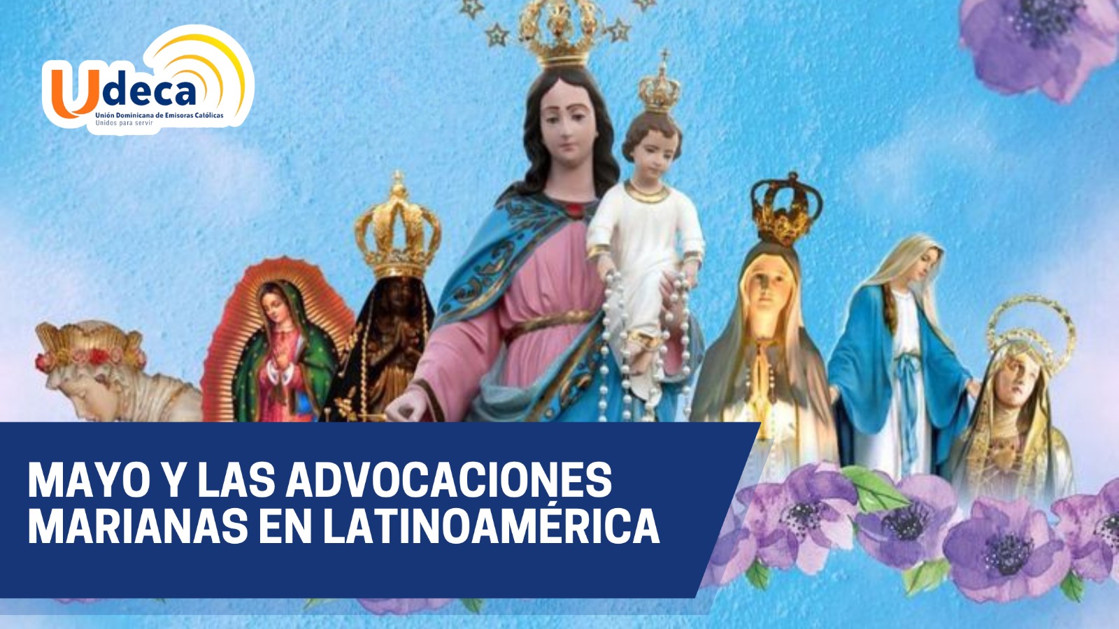 Mayo y las advocaciones marianas en Latinoamérica